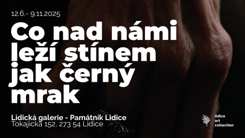 Co nad námi leží stínem jak černý mrak ~ Marta Popivoda