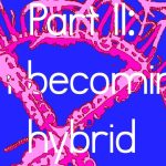 The Day it Rains Jellyfish Part II: On becoming hybrid