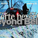 Beyond Belief / Věřte nevěřte [online], etc. galerie