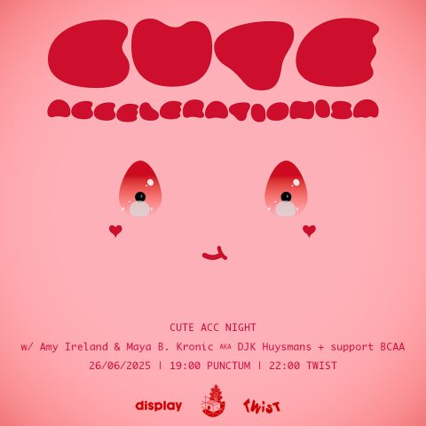 Cute Acc Night with Amy Ireland & Maya B. Kronic aka DJK Huysmans