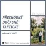 ONLINE: Přechodné, dočasné a taktické přístupy ve městě