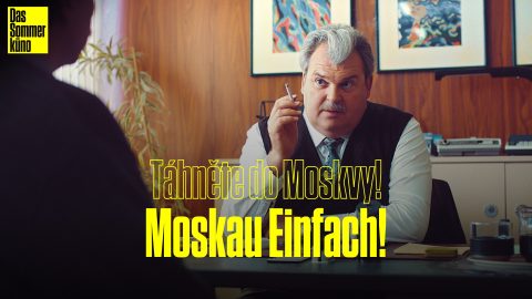 Letní kino na Pragovce – Das Sommerkino: MOSKAU EINFACH! | Táhněte do Moskvy!
