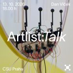 Artlist:Talk – Dan Vlček, Centrum pro současné umění Praha