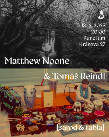 Matthew Noone & Tomáš Reindl \ sarod & tabla