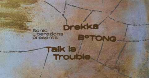 Drekka (USA) + B°TONG (CH/S) + Talk=Trouble (CZ)