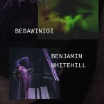 Bebawinigi (IT) ♣ Benjamin Whitehill (UK), Punctum