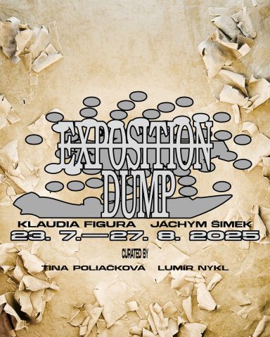 Exposition Dump ~ Jáchym Šimek