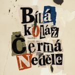 Bílá koláž, Černá Neděle, GASK