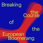 Vernisáž skupinové výstavy Breaking the Course of the European Boomerang, Pragovka Gallery