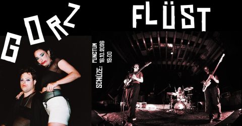 Gorz (AR/CH) + Flüst (CZ/SK)
