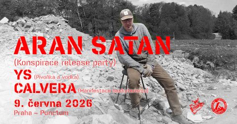 Aran Satan + Ys + Calvera (Konspirace release party)