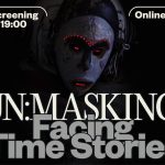 Projekce / screening UN:MASKING: Facing Time Stories, etc. galerie