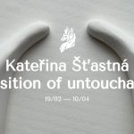 Kateřina Šťastná – Transition of untouchables, König Vlk Gallery
