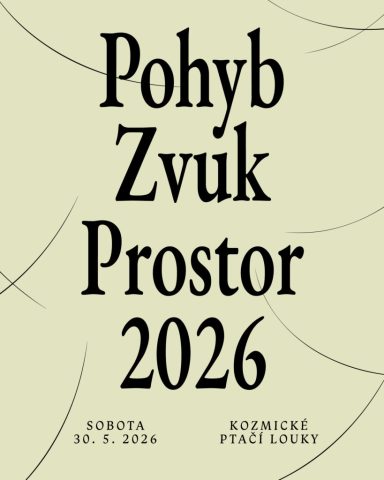 Pohyb–Zvuk–Prostor 2026