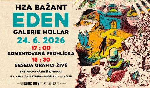 Komentovaná prohlídka výstavy HZA BAŽANT :EDEN ~ HZA BAŽANT