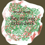 Becoming Islanders, 35m2