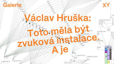 𝗩𝗮́𝗰𝗹𝗮𝘃 𝗛𝗿𝘂𝘀̌𝗸𝗮: 𝗧𝗼𝘁𝗼 𝗺𝗲̌𝗹𝗮 𝗯𝘆́𝘁 𝘇𝘃𝘂𝗸𝗼𝘃𝗮́ 𝗶𝗻𝘀𝘁𝗮𝗹𝗮𝗰𝗲. 𝗔 𝗷𝗲 / 𝗧𝗵𝗶𝘀 𝗪𝗮𝘀 𝗠𝗲𝗮𝗻𝘁 𝘁𝗼 𝗕𝗲 𝗮 𝗦𝗼𝘂𝗻𝗱 𝗜𝗻𝘀𝘁𝗮𝗹𝗹𝗮𝘁𝗶𝗼𝗻. 𝗔𝗻𝗱 𝗜𝘁 𝗜𝘀 ~ Václav Hruška