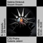 Valéria Dinková: Vroom Vroom, Galerie Jelení