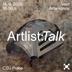Artlist:Talk – Vasil Artamonov, Centrum pro současné umění Praha