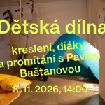Dětská dílna: kreslení, diáky a promítání s Pavlou Baštanovou, Galerie XY
